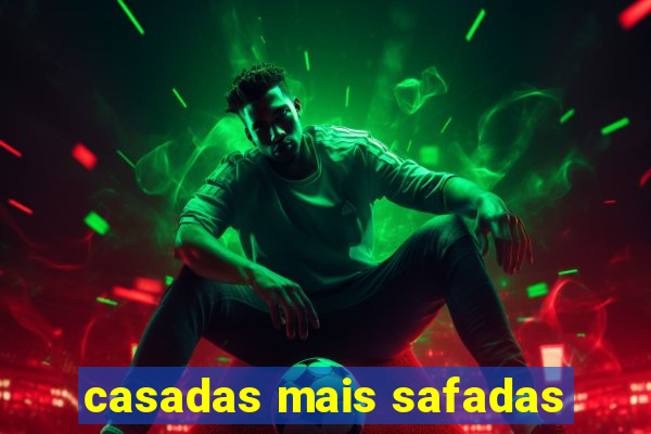 casadas mais safadas